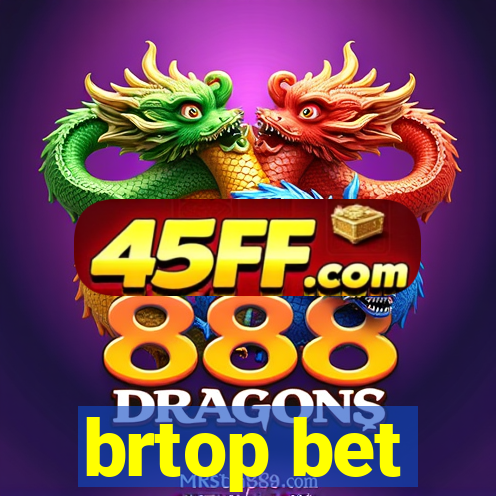 brtop bet